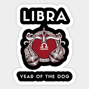 LIBRA / Year of the DOG Sticker